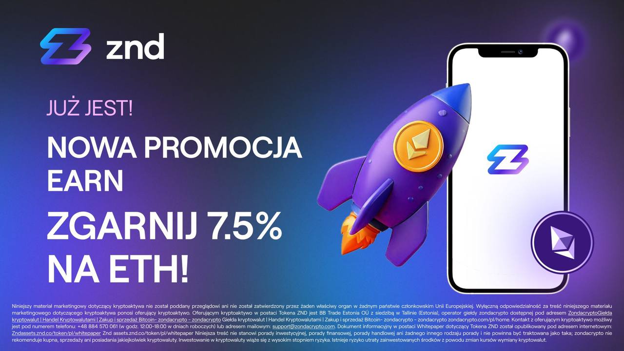 Z ZND Earn, ETH pracuje dla Ciebie - nowa oferta z 7,5% APR